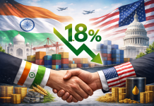 India-US Tariff Deal: How the Reduction of U.S. Tariffs from 25% to 18% Impacts India’s Economy, Trade and Strategic Choices India-US Tariff Deal