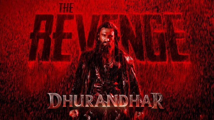 Dhurandhar The Revenge